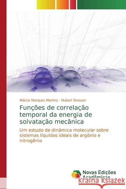 Funções de correlação temporal da energia de solvatação mecânica : Um estudo de dinâmica molecular sobre sistemas líquidos ideais de argônio e nitrogênio