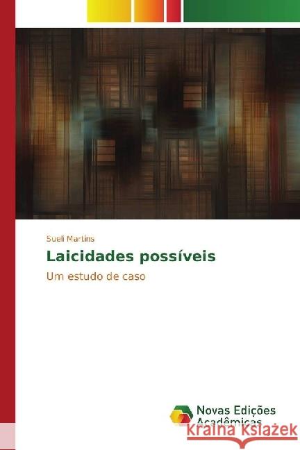 Laicidades possíveis : Um estudo de caso