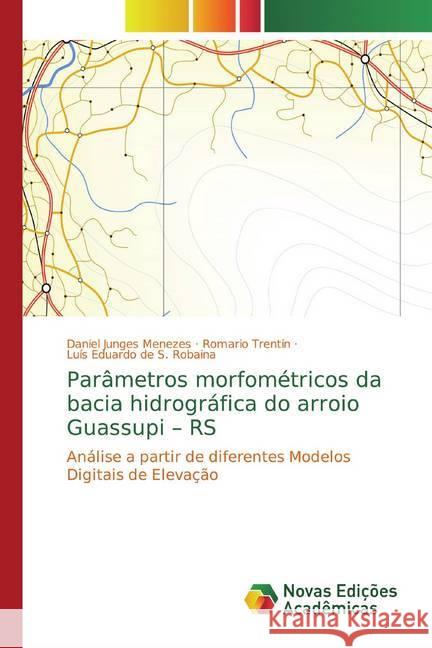 Parâmetros morfométricos da bacia hidrográfica do arroio Guassupi - RS : Análise a partir de diferentes Modelos Digitais de Elevação