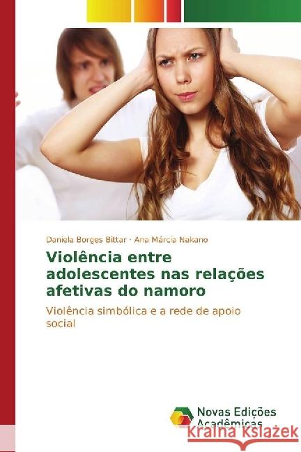 Violência entre adolescentes nas relações afetivas do namoro : Violência simbólica e a rede de apoio social