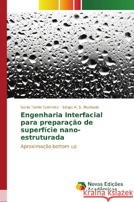 Engenharia Interfacial para preparação de superfície nano-estruturada : Aproximação bottom up