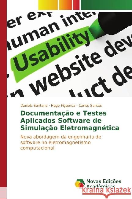 Documentação e Testes Aplicados Software de Simulação Eletromagnética : Nova abordagem da engenharia de software no eletromagnetismo computacional