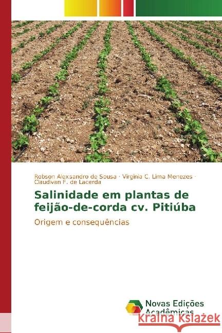 Salinidade em plantas de feijão-de-corda cv. Pitiúba : Origem e consequências