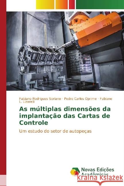 As múltiplas dimensões da implantação das Cartas de Controle : Um estudo do setor de autopeças