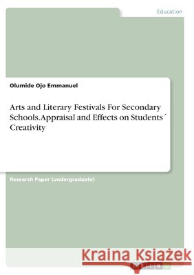 Arts and Literary Festivals For Secondary Schools. Appraisal and Effects on Students´ Creativity