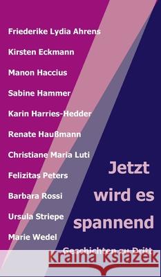 Jetzt wird es spannend: Geschichten zu dritt