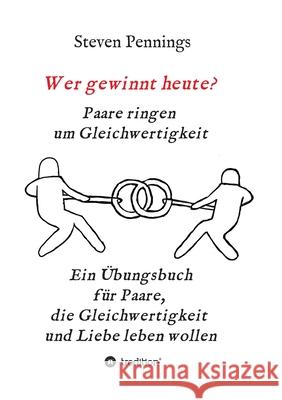 Wer gewinnt heute? Paare ringen um Gleichwertigkeit: Ein 