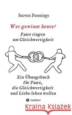 Wer gewinnt heute? Paare ringen um Gleichwertigkeit: Ein 