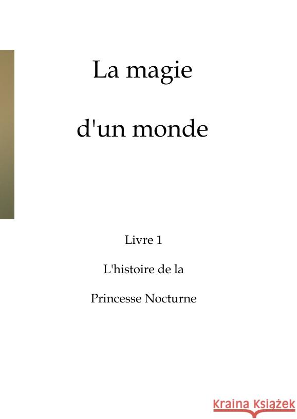 La magie d'un monde