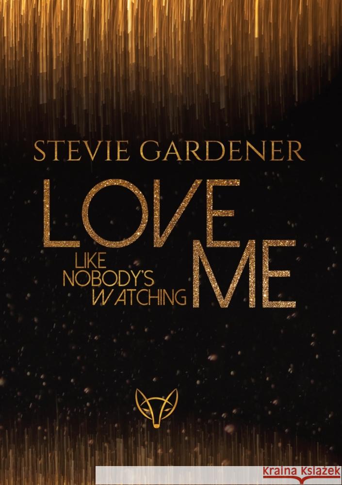 Love me - Like nobody's watching