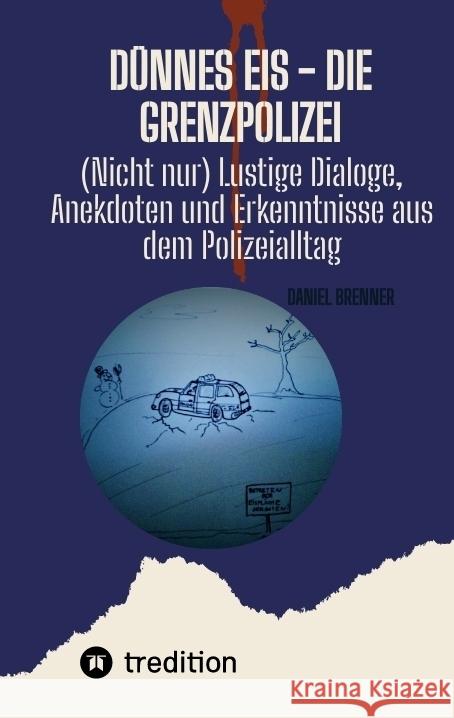 Dünnes Eis - Die Grenzpolizei