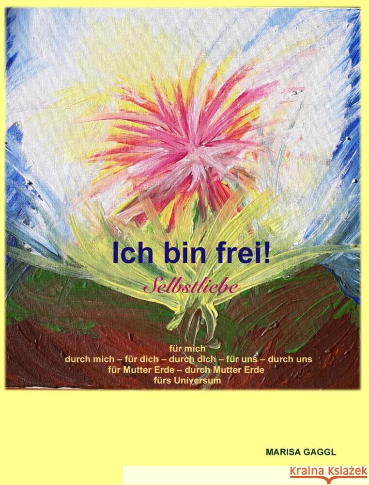 Ich bin frei! Selbstliebe