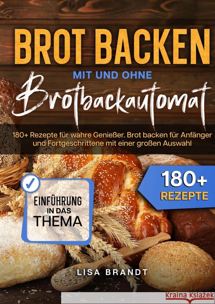 Brot backen mit und ohne Brotbackautomat