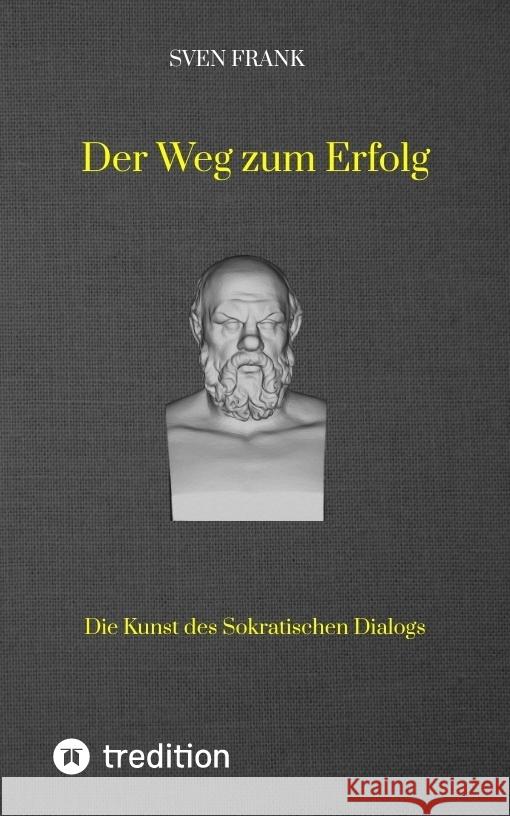 Der Weg zum Erfolg: Die Kunst des Sokratischen Dialogs