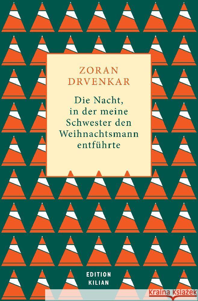 Die Nacht, in der meine Schwester den Weihnachtsmann entführte