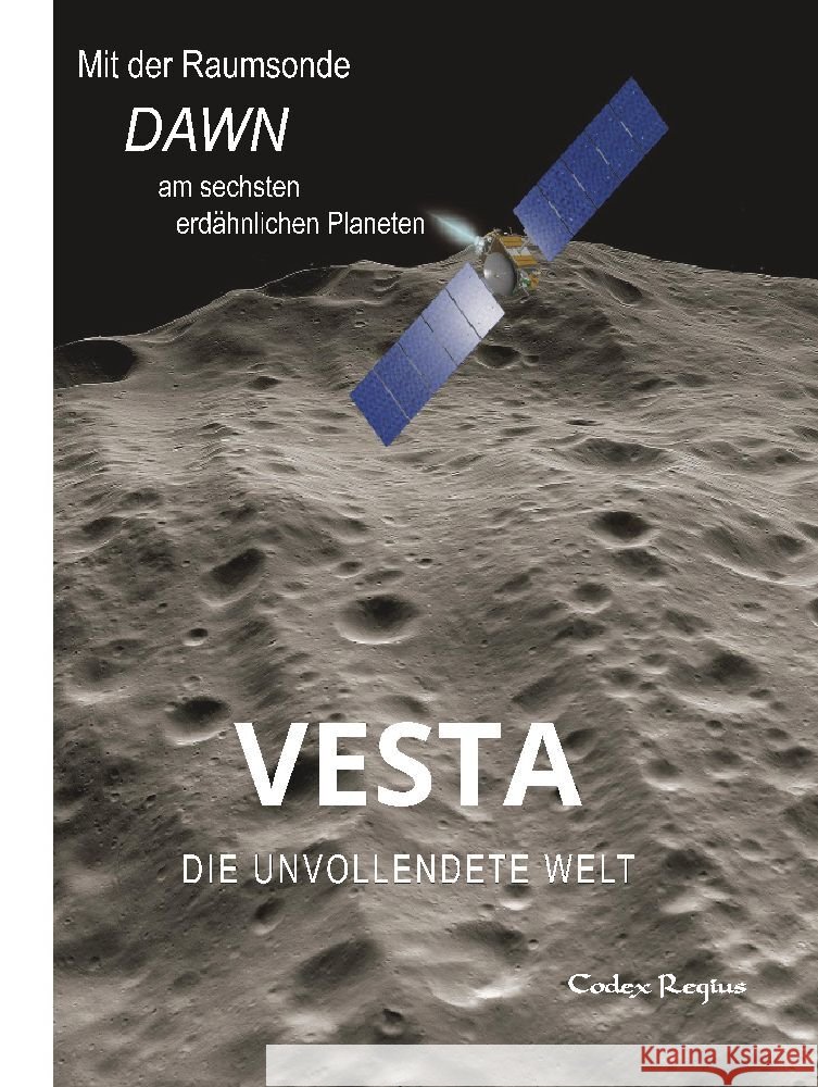 Vesta: Die unvollendete Welt