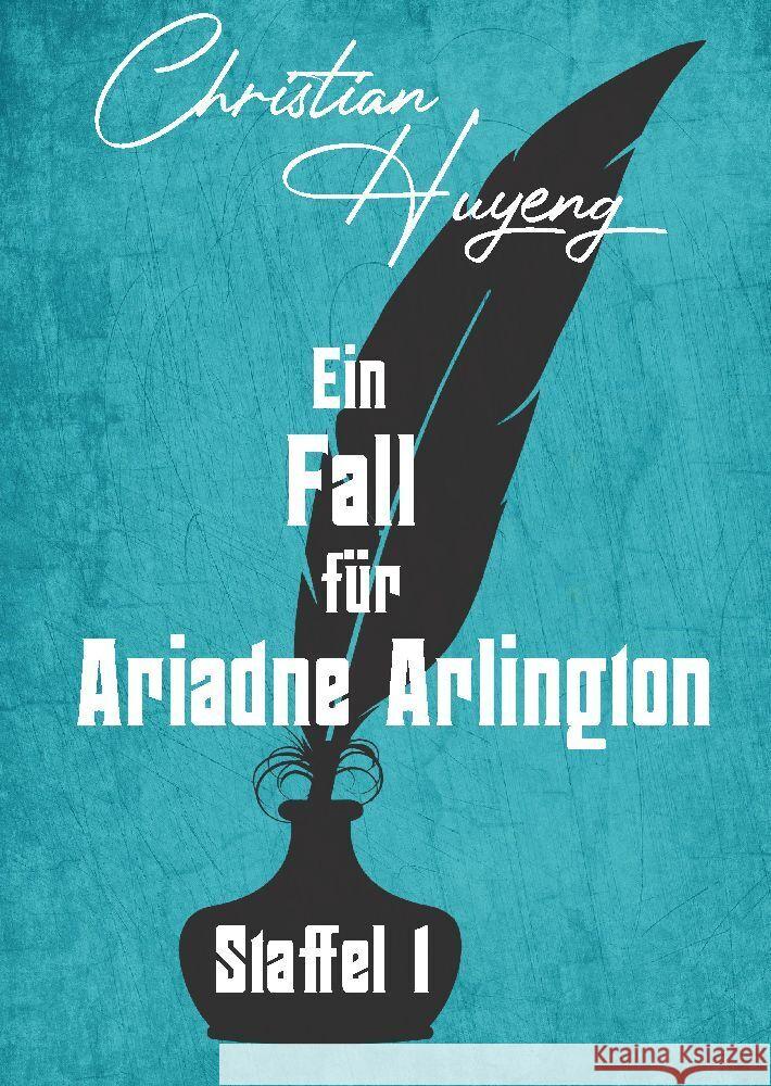 Ein Fall f?r Ariadne Arlington - Staffel 1: drei F?lle in einem Band: Tod in Bedford Haven; T?dlicher Tango; The Kensington Hotel