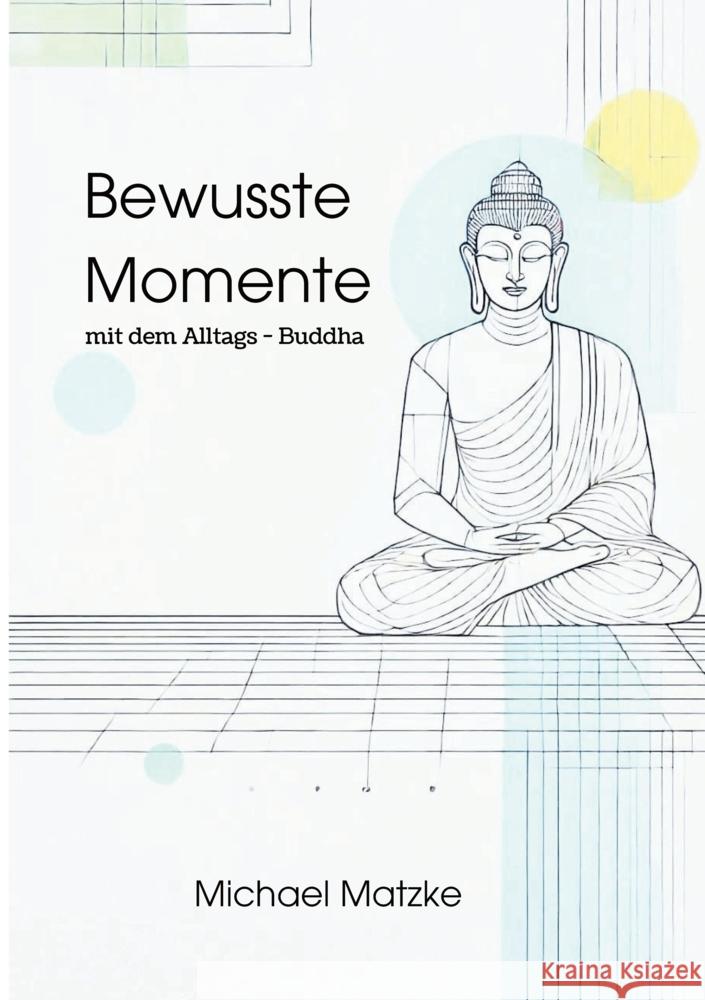 Bewusste Momente