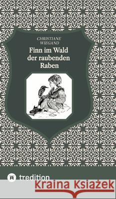 Finn im Wald der raubenden Raben
