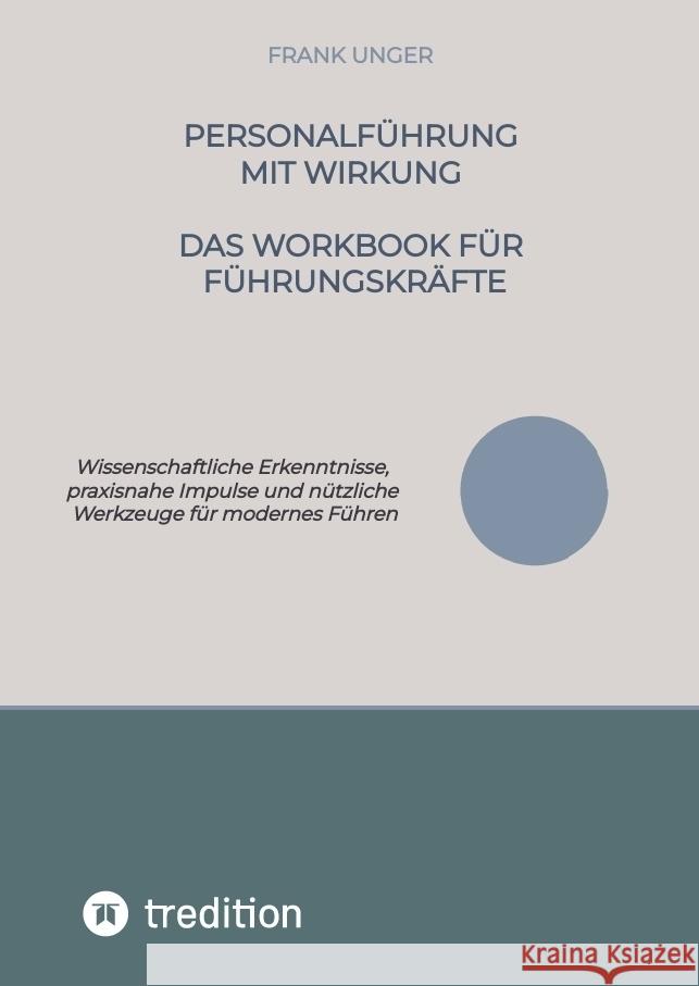 Personalführung mit Wirkung - Das Workbook für Führungskräfte