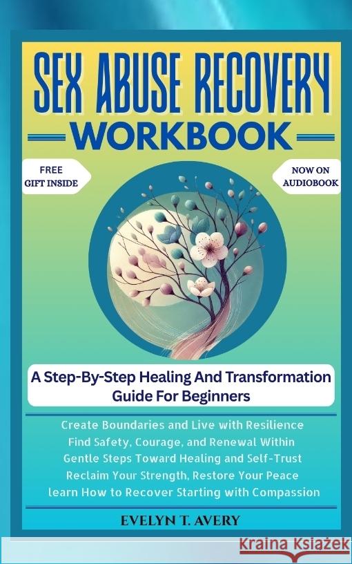 SEX ABUSE RECOVERY WORKBOOK
