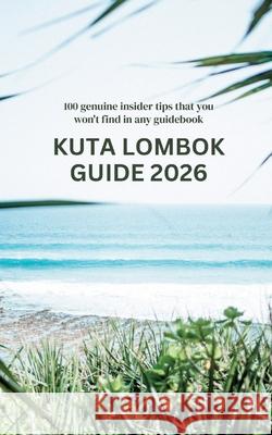 Kuta Lombok Guide