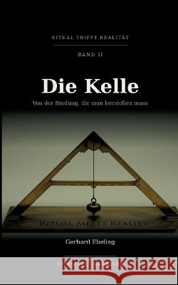 Die Kelle: Von der Bindung, die man herstellen muss