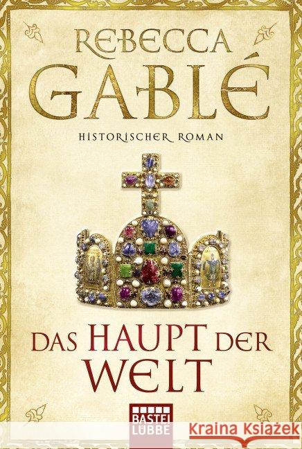 Das Haupt der Welt : Historischer Roman