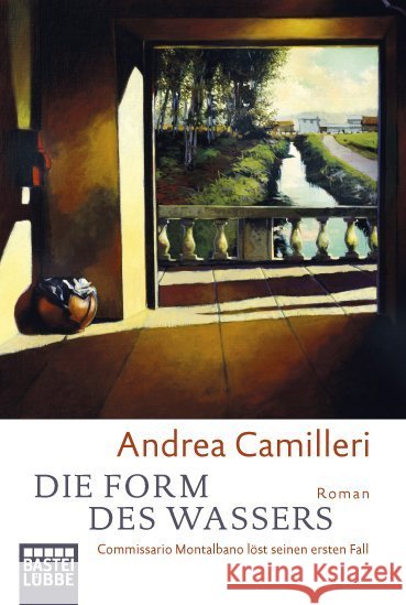 Die Form des Wassers : Commissario Montalbano löst seinen ersten Fall. Roman. Aus d. Italien. v. Schahrzad Assemi