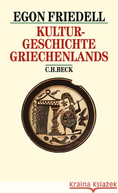 Kulturgeschichte Griechenlands : Leben und Legende der vorchristlichen Seele