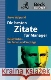 Die besten Zitate für Manager : Geistreiches für Reden und Vorträge