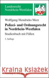 Polizei- und Ordnungsrecht in Nordrhein-Westfalen : Studienbuch mit Fällen