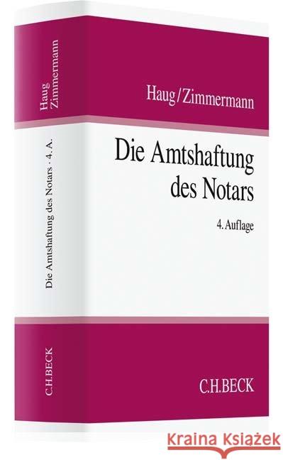 Die Amtshaftung des Notars : Handbuch der Berufspflichten unter besonderer Berücksichtigung der gesamten Haftpflicht-Rechtsprechung des Bundesgerichtshofes