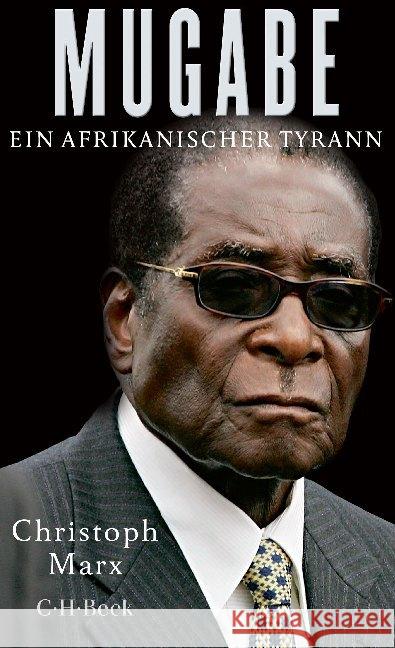 Mugabe : Ein afrikanischer Tyrann