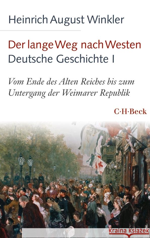 Der lange Weg nach Westen - Deutsche Geschichte I