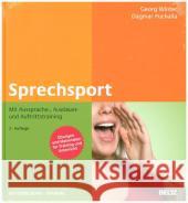 Sprechsport : Mit Aussprache-, Ausdauer- und Auftrittstraining. Übungen und Materialien für Training und Unterricht