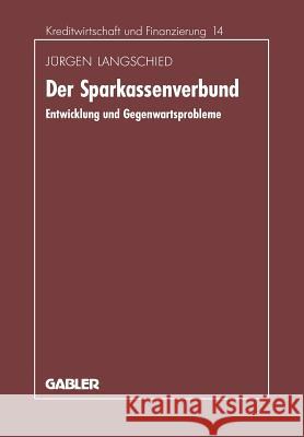 Der Sparkassenverbund: Entwicklung Und Gegenwartsprobleme
