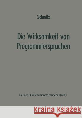 Die Wirksamkeit Von Programmiersprachen: Ergebnisse Eines Studienkreises Des Betriebswirtschaftlichen Instituts Für Organisation Und Automation an Der