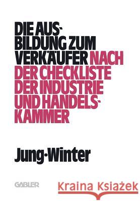 Die Ausbildung Zum Verkäufer: Nach Der Check-Liste Der Industrie- Und Handelskammer