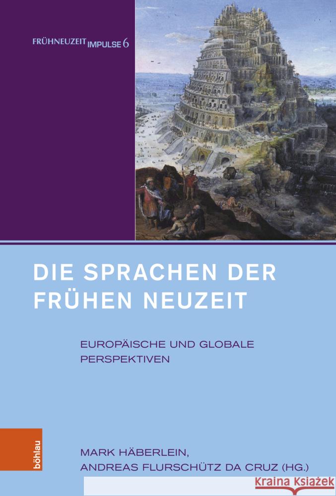 Die Sprachen Der Fruhen Neuzeit: Europaische Und Globale Perspektiven