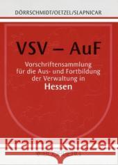 Vorschriftensammlung für die Aus- und Fortbildung der Verwaltung in Hessen (VSV-AuF) (Pflichtabnahme)