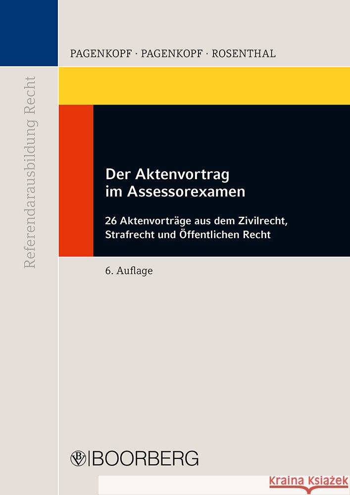 Der Aktenvortrag im Assessorexamen