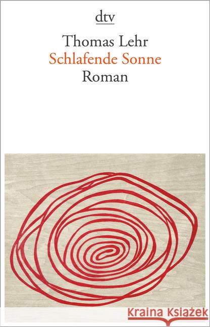 Schlafende Sonne : Roman. Ausgezeichnet mit dem Bremer Literaturpreis 2017