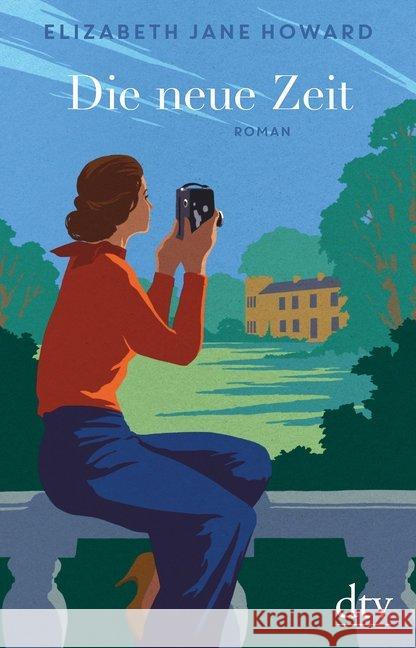 Die neue Zeit : Die Chronik der Familie Cazalet. Roman