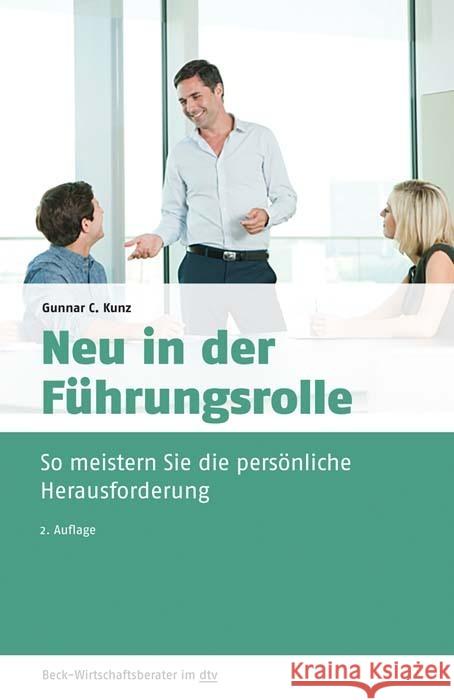 Neu in der Führungsrolle : So meistern Sie die persönliche Herausforderung