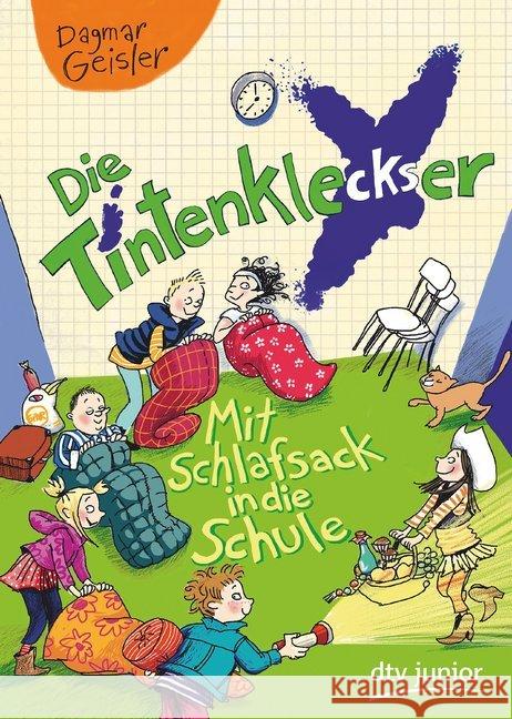 Die Tintenkleckser - Mit Schlafsack in die Schule