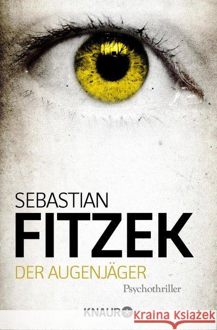 Der Augenjäger : Psychothriller