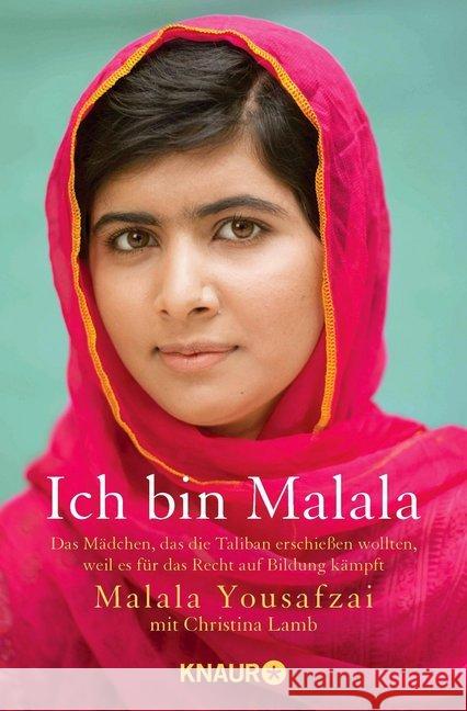 Ich bin Malala : Das Mädchen, das die Taliban erschießen wollten, weil es für das Recht auf Bildung kämpft. Ausgezeichnet mit dem Internationalen Friedenspreis für Kinder 2013 und dem Specsavers Natio