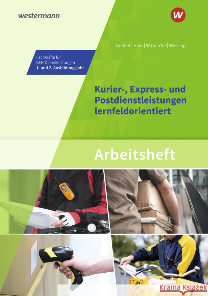 Kurier-, Express- und Postdienstleistungen lernfeldorientiert: Das Informationsbuch zur Ausbildung