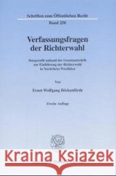 Verfassungsfragen Der Richterwahl: Dargestellt Anhand Der Gesetzentwurfe Zur Einfuhrung Der Richterwahl in Nordrhein-Westfalen